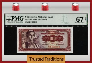 Tt Pk 69 1955 Yugoslavia National Bank 100 Dinara Pmg 67 Epq Gem Unc