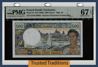 Tt Pk 1d Nd (1992) French Pacific Territories 500 Francs Pmg 67 Epq 1 Of 2