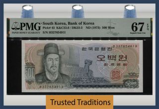 Tt Pk 43 Nd (1973) South Korea Bank Of Korea 500 Won Pmg 67 Epq Gem Unc