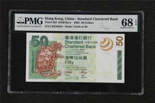 2003 Hong Kong China - Standard Chartered Bank 50 Dollars Pick 292 Pmg 68 Epq Unc