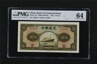 1941 China Bank Of Communications 5 Yuan Pick 157 Pmg 64 Choice Unc
