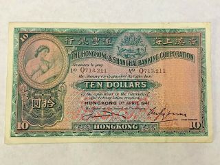1941 Hong Kong & Shanghai Banking Corporation $10 Dollars Banknote Q 713,  211