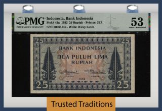 Tt Pk 44a 1952 Indonesia Bank 25 Rupiah Pmg 53 About Uncirculated Unique Design