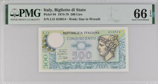 Italy 500 Lire 1974 - 79 P 94 Gem Unc Pmg 66 Epq High
