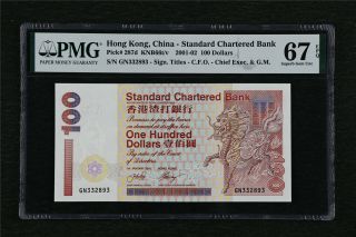 2001 - 02 Hong Kong Standard Chartered Bank 100 Dollars Pick 287d Pmg 67 Epq Unc