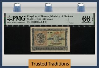 Tt Pk 314 1940 Kingdom Of Greece 10 Drachmai Pmg 66q Surviving Over A Century