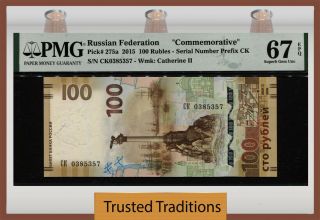 Tt Pk 275a 2015 Russian Federation Commemorative 100 Rubles Pmg 67 Epq 2 Of 2