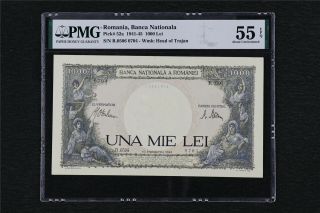 1941 - 45 Romania Banca Nationala 1000 Lei Pick 52a Pmg 55 Epq About Unc