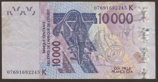 Scarce 2007 West African States " K " 10000 Francs P - 718ke / B124ke Senegal