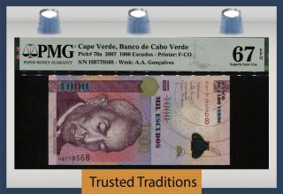 Tt Pk 70a 2007 Cape Verde 1000 Escudos Pmg 67 Epq Gem Top Pop None Finer