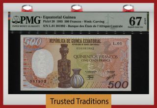 Tt Pk 20 1985 Equatorial Guinea Republique 500 Francs Pmg 67 Epq Gem Unc