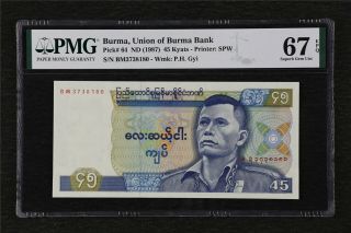 1987 Burma Union Of Burma Bank 45 Kyats Pick 64 Pmg 67 Epq Gem Unc