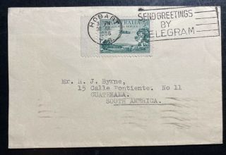 1936 Hobart Tasmania Australia Greetings By Telegram Cover To Guatemala