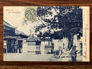 China Old Postcard Scene In Old Shanghai Peking To France