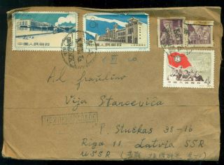 Prc Pr China Changchun Real Mail Cover Abroad To Soviet Latvia 1960