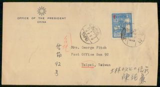 China 1950s Office Of The President To Taiwan Taipei Cover Kkm 65603