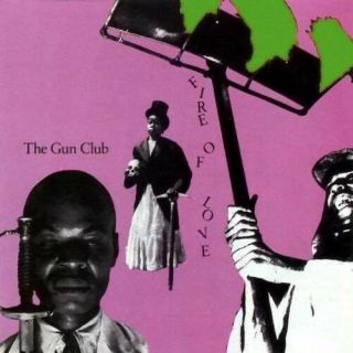 The Gun Club - Fire Of Love [new Vinyl Lp]