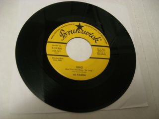 Al Kasha/ Sing (and Tell The Blues So Long) B/w One Of Them/ Brunswick/ 1961