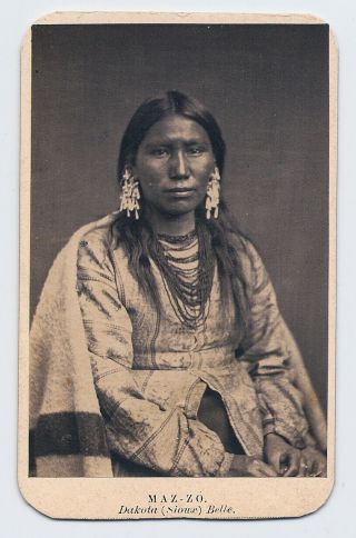 Maz - Zo Dakota Sioux Belle Native - American Indian By Whitney 1860s Cdv Photo Rare