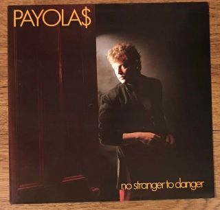 Payola$ No Stranger To Danger 1982 Vinyl Lp Record Album A&m Sp 9070