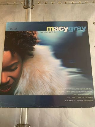 Macy Gray - On How Life Is Og 1st Press U.  S Epic E 69490 Vinyl Lp Rare