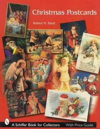 Vintage & Antique Christmas Postcards Collector Guide Santa Claus & More