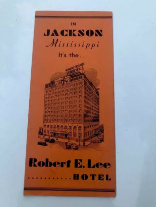 Vintage Robert E.  Lee Hotel - Jackson,  Mississippi Advertising Brochure