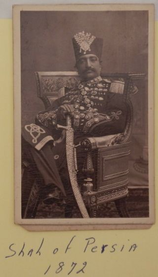 Vintage Identified Cdv Photo " Schah Von Persien 1872 Shah Of Persia By Downey