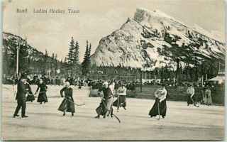 Vintage Banff Alberta Canada Postcard " Ladies Hockey Team " Outdoors 1911 Cancel