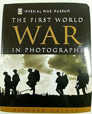 Ww1 British Bef The First World War In Photographs Iwm Reference Book