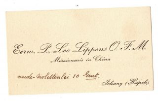 Old Ichang Hupeh Leo Lippens Ofm Missionary Business Card China Yichang Mission