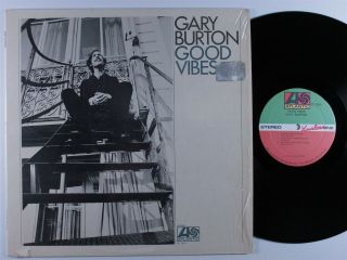 Gary Burton Good Vibes Atlantic Lp Vg,  Shrink