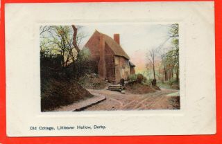 Littleover Hollow,  Old Cottages,  Publ Frank Scarratt,  Derby No 134 Pu 1906
