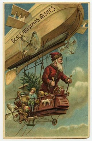 Old Christmas Postcard View Of Santa Claus Piloting A Zeppelin Or Blimp