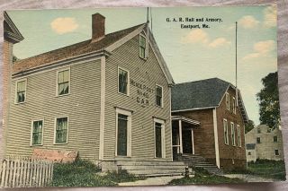 Gar Grand Army Republic Hall & Armory Eastport Maine Me Old Postcard