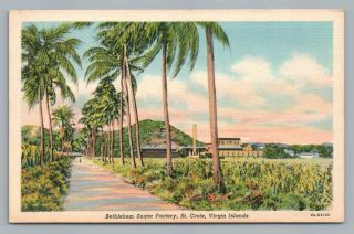 Bethlehem Sugar Factory St.  Croix Us Virgin Islands Vintage Linen Postcard 1940s
