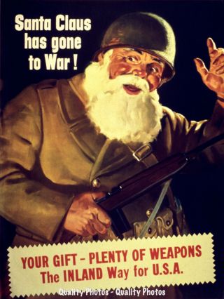 Santa Claus Has Gone To War 8.  5x11 " Photo Print World War Two Production Poster
