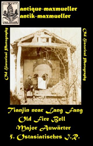 China Tianjin Tientsin Major Auwärter Old Fire Bell Near Lang - Fang Orig ≈ 1901