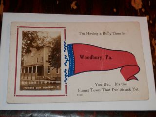 Woodbury Pa - Old Real - Photo Postcard - Cove Lodge Ioof Farmers Bank Bedford Co