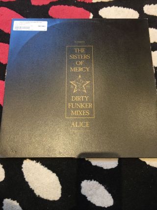 The Sisters Of Mercy : Alice : Dirty Funker Mixes : Rare 12”