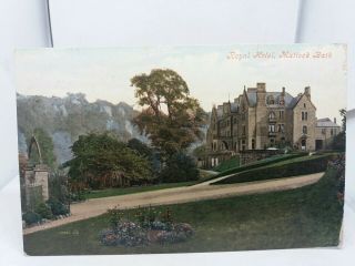 Vintage Antique Postcard The Royal Hotel Matlock Bath Derbyshire Posted 1908
