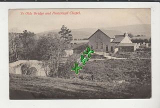 E.  Jones Postcard - Ye Olde Bridge And Ponterwyd Chapel (nr Aberystwyth) P/m 1911