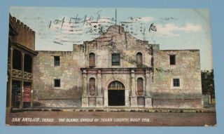 Vtg Postcard San Antonio Texas 1908 The Alamo Cradle Of Texas Liberty Built 1718