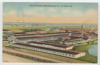La Porte,  In Allis Chalmers Manufacturing Company Linen Postcard Old 1945 Ind
