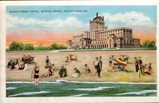 Vintage Postcard,  Ocean Forest Hotel,  Myrtle Beach,  S.  C. ,  Swimmers & Beach Pb30