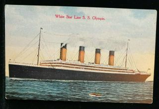 Vintage Postcard White Star Line S.  S.  Olympic - Refers To " Ill - Fated Titanic "