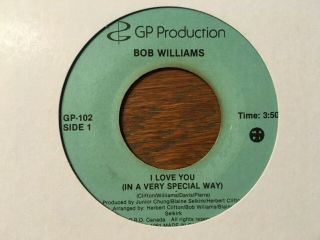 Bob Williams - I Love You (in A Very Special Way).  Modern Soul 7” Vinyl Record.