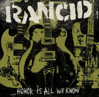 Rancid - Honor Is All We Know [new Vinyl Lp]
