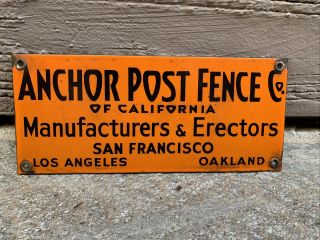 Vtg Porcelain Sign Anchor Post Fence Co.  San Francisco Oakland Los Angeles