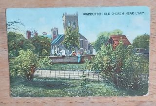 Lymm,  Cheshire.  Warburton Old Church.  Colour Postcard.  Posted 1906.